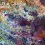 The Change