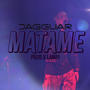 Matame (Explicit)