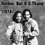 Nuthin' but a G Thang (1974) (Funk & Soul) [Explicit]