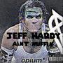 Jeff Hardy/Aint Nuffin (Explicit)