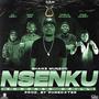 Nsenku (feat. Lil Vent, Horla, Wan Sim & King Quest) [Radio Edit] [Explicit]