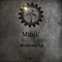 Meditate Ep