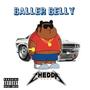 Baller Belly (Explicit)