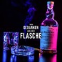 Gedanken aus der Flasche (Explicit)