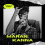 Maran Kanna (feat. MZero) [Explicit]