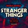 Stranger Things (Chill Remix) [Explicit]