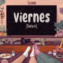 viernes (quédate)