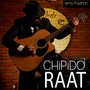 Chipido Raat