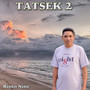 TATSEK 2 (Lagu Timor) [Explicit]