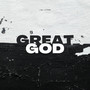 Great God