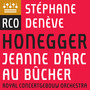 Honegger: Jeanne d'Arc au bûcher