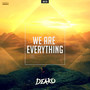 We Are Everything