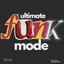 Ultimate Funk Mode