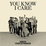 You Know I Care