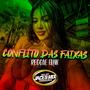 MELÔ DE CONFLITO DAS FAIXAS (Explicit)