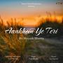 Ankhein Ye Teri (feat. Mayank Sharma & Yash Sharma)