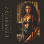 Deserving (Deluxe Edition)