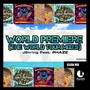 World Premiere (The World Tour Mixes) [Radio Edit] [feat. Phaze]