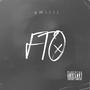 FTO (feat. Benzo Ruthless) [Explicit]