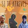 Si Te Atreves (feat. Jarribas & Tito Amaya)