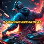 DJ MINANG BREAKBEAT