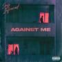 Against Me (Explicit)