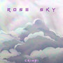 Rose Sky (Explicit)