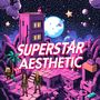 Superstar Aesthetic