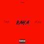 The BAHA Man (Explicit)