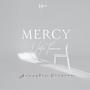 Mercy (Acoustic Version )