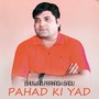 Pahad Ki Yad