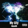 My City (Explicit)