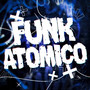 FUNK ATÓMICO (Explicit)