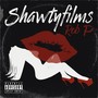 Shawtyfilms (Explicit)