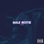 Male Bestie (feat. Prifix) [Explicit]