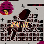 Real Life (Explicit)