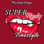 Super Hyphy Free$tyle (Explicit)