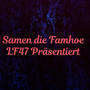 Samen die Famhoe (feat. Drip Killer)