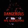 Dangerous (Explicit)