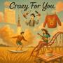 Crazy For You