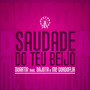 Saudade do Teu Beijo