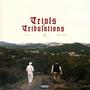 Trials & Tribulations (feat. Ermis Sandis) [Explicit]