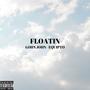 Floatin' (feat. Equipto) [Explicit]