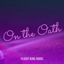 On the Oath (Explicit)