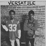 Versatile (feat. Tam Runnit & BTGRIN) [Explicit]