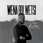 Wena Bolwetsi (Live)