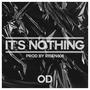 It's Nothing (Explicit)