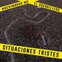 Situaciones Tristes (feat. El Guerrillero ) [Explicit]