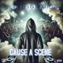 Cause A Scene (feat. Stay Strizzle) [Explicit]