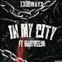 In my city (feat. Babyree98) [Explicit]